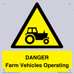 DANGER Farm Vehicles Operating